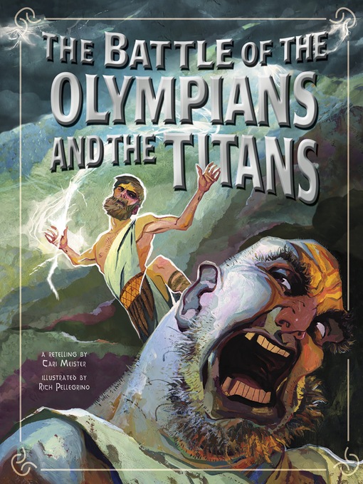 Title details for The Battle of the Olympians and the Titans by Cari Meister - Available